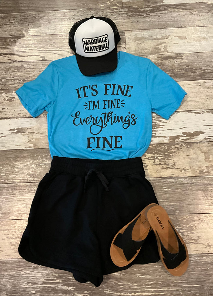 It’s Fine T-Shirt
